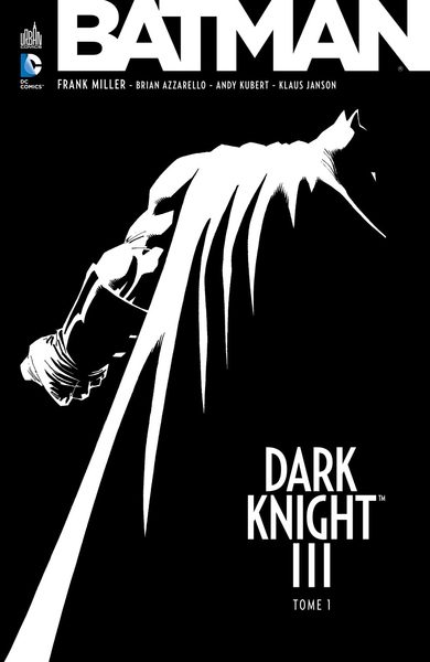 BATMAN DARK KNIGHT III TOME 1 - DC ESSENTIELS