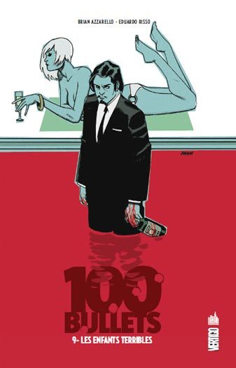 100 BULLETS 9 LES ENFANTS TERRIBLES - VERTIGO CLASSIQUES