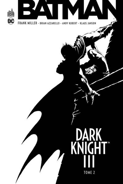BATMAN - DARK KNIGHT III INTEG - BATMAN DARK KNIGHT III - TOME 2