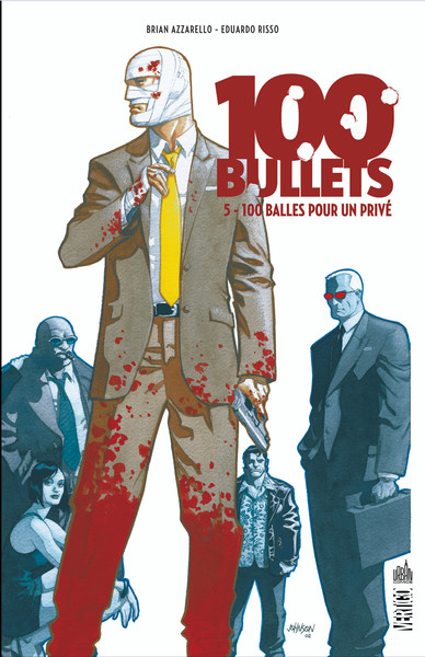 100 BULLETS T5 100 BALLES POUR UN PRIVE - VERTIGO CLASSIQUES