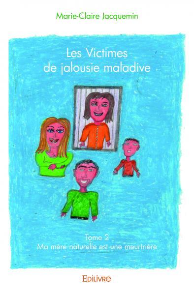 VICTIMES DE JALOUSIE MALADIVE - TOME 2