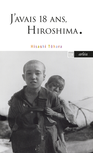 J´AVAIS 18 ANS, HIROSHIMA