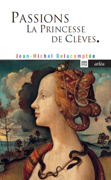 PASSIONS. LA PRINCESSE DE CLEVES.