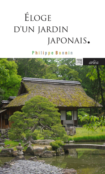 ELOGE D´UN JARDIN JAPONAIS - KATSURA, MYTHE DE L´ARCHITECTURE JAPONAISE