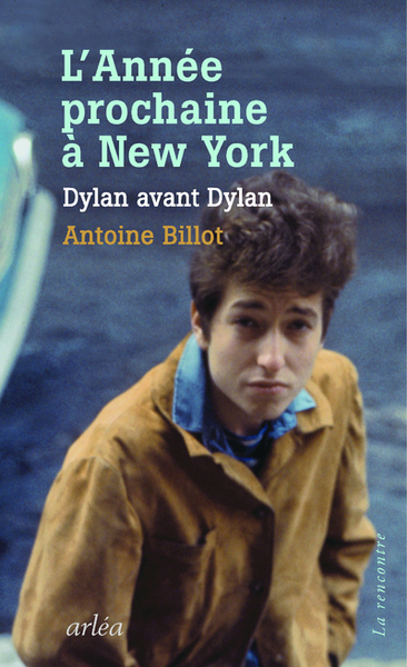 L´ANNEE PROCHAINE A NEW YORK - DYLAN AVANT DYLAN