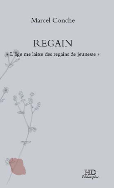 REGAIN - L´AGE ME LAISSE DES REGAINS DE JEUNESSE