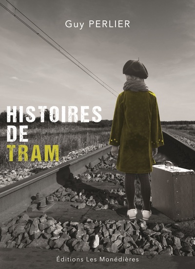 HISTOIRES DE TRAM