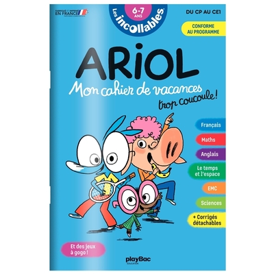 CAHIER DE VACANCES ARIOL - LES INCOLLABLES - CP AU CE1 - 6/7 ANS