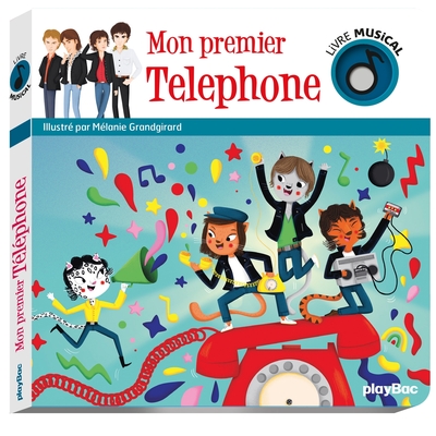 LIVRE MUSICAL - MON PREMIER TELEPHONE - AUDIO