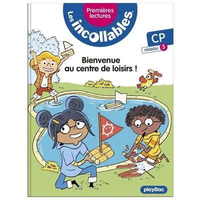LES INCOLLABLES - PREMIERES LECTURES - TOME 22 - BIENVENUE AU CENTRE DE LOISIRS ! - NIV.3