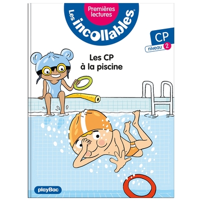 LES INCOLLABLES - PREMIERES LECTURES - TOME 21 - LES CP A LA PISCINE - NIV.2