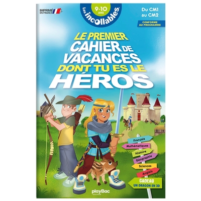 INCOLLABLES - CAHIER DE VACANCES DONT TU ES LE HEROS - MOYEN AGE - CM1-CM2