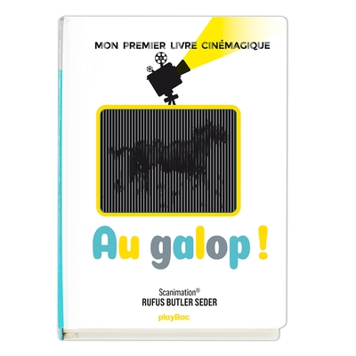 AU GALOP ! MON PREMIER LIVRE CINEMAGIQUE - NOUVELLE EDITION