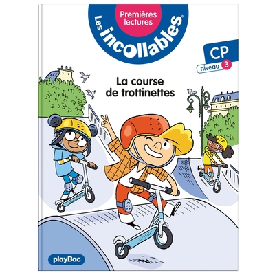 INCOLLABLES - PREMIERES LECTURES - TOME 13 - LA COURSE DE TROTTINETTES - NIV.3