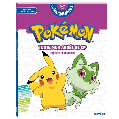 INCOLLABLES - POKEMON - TOUTE MON ANNEE DE CP - LECONS ET EXERCICES