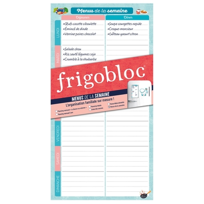 FRIGOBLOC - MENUS DE LA SEMAINE - L´ORGANISATION FAMILIALE SUR MESURE