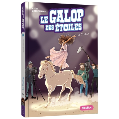 GALOP DES ETOILES - LE CASTING ! - TOME 8