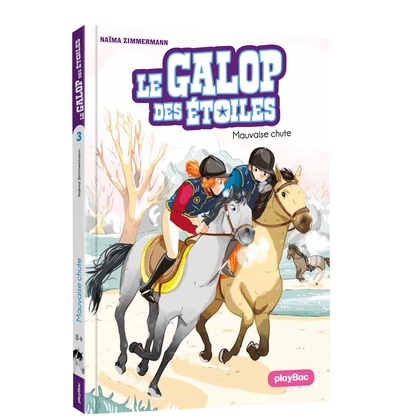 GALOP DES ETOILES - MAUVAISE CHUTE - TOME 3