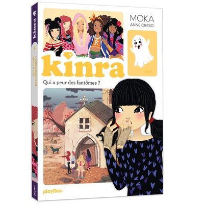 KINRA GIRLS - LE TRESOR DES KINRA - QUI A PEUR DES FANTOMES ? - TOME 4 NOUVELLE EDITION