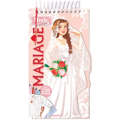 CARNET CREATIF MODE ACADEMY MARIAGE (AVEC UN BRACELET) - AVEC 220 STICKERS
