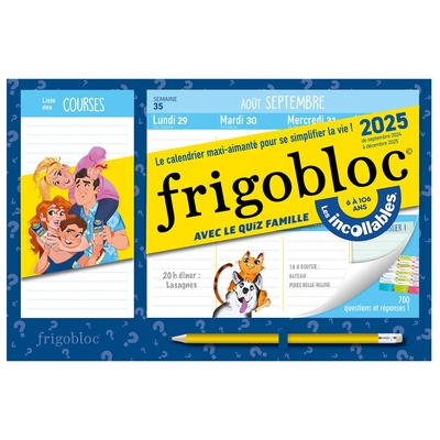 MINI FRIGOBLOC HEBDOMADAIRE 2025 AVEC LE QUIZ FAMILLE LES INCOLLABLES  (DE SEPT. 2024 A DEC. 2025) -