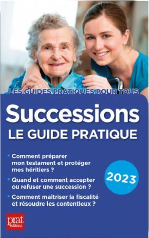SUCCESSIONS 2023 - LE GUIDE PRATIQUE