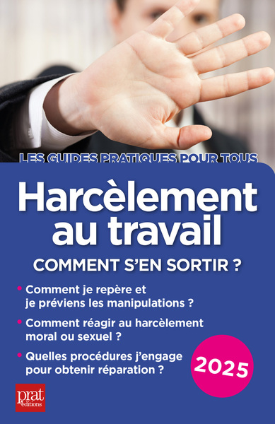 HARCELEMENT AU TRAVAIL 2025 - COMMENT S´EN SORTIR ?