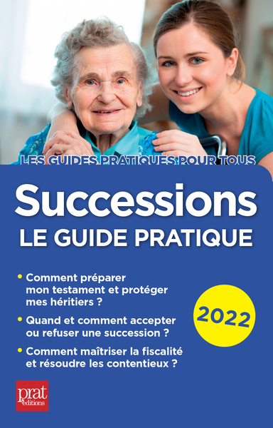 SUCCESSIONS 2022 - LE GUIDE PRATIQUE