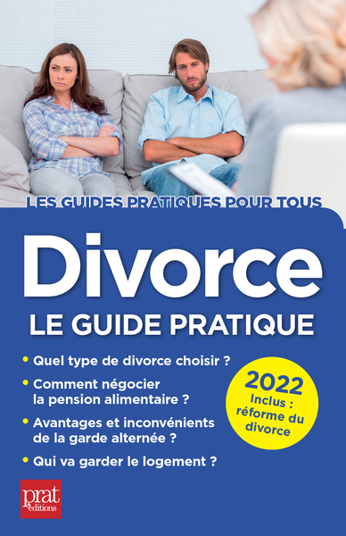 DIVORCE 2022 - LE GUIDE PRATIQUE