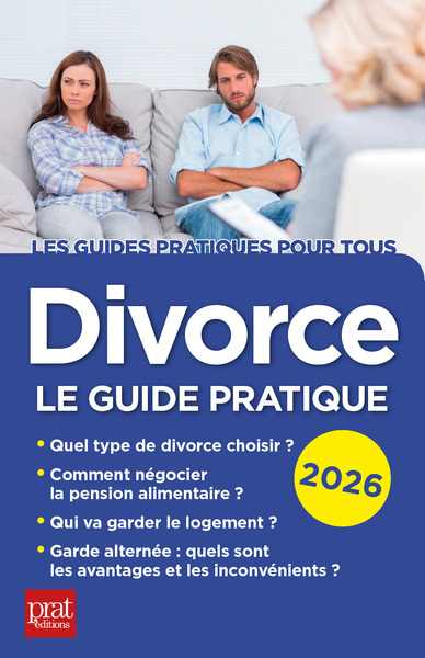 DIVORCE 2026 - LE GUIDE PRATIQUE