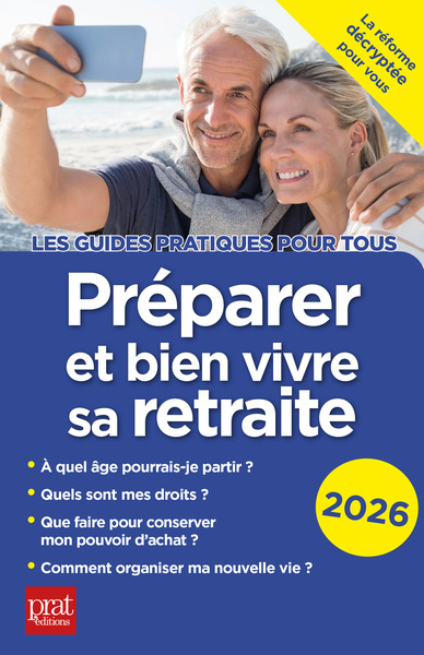 PREPARER ET BIEN VIVRE SA RETRAITE 2026
