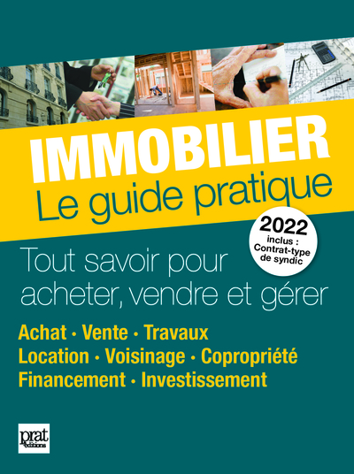 IMMOBILIER 2022 - LE GUIDE PRATIQUE