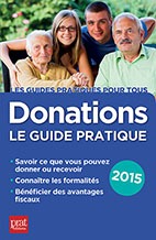 DONATIONS LE GUIDE PRATIQUE 2015