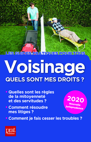 VOISINAGE, QUELS SONT MES DROITS ? 2020
