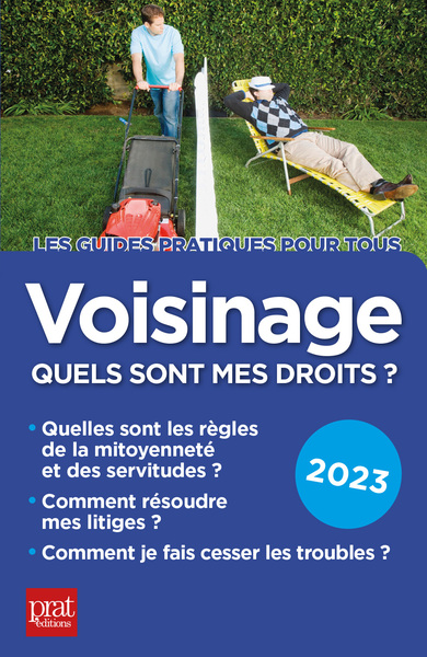 VOISINAGE, QUELS SONT MES DROITS ? 2023