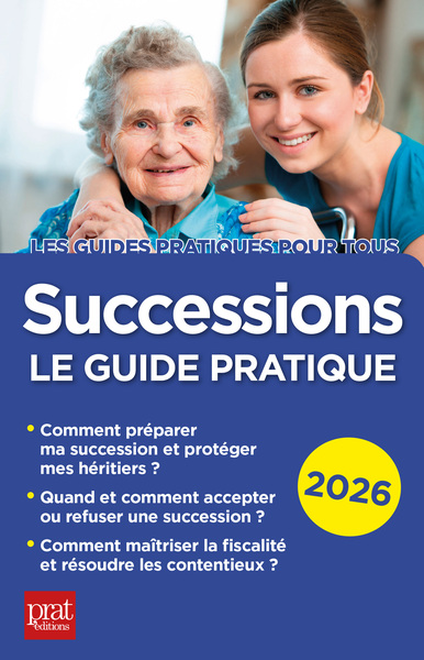 SUCCESSIONS 2026 - LE GUIDE PRATIQUE