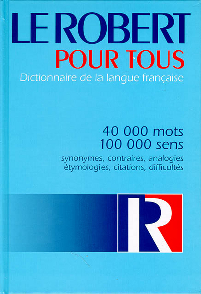 ROBERT POUR TOUS  DICTIONNAIRE DE LA LANGUE FRANCAISE