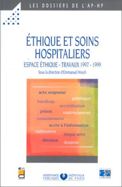 ESPACE ETHIQUE - ETHIQUE ET SOINS HOSPITALIERS