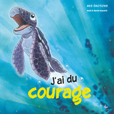 MES EMOTIONS - J´AI DU COURAGE