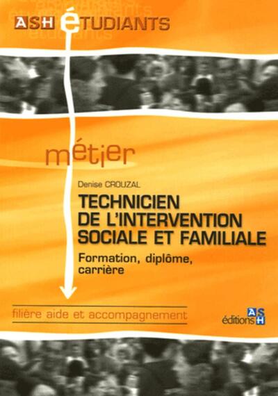 TECHNICIEN DE L INTERVENTION SOCIALE ET FAMILIALE