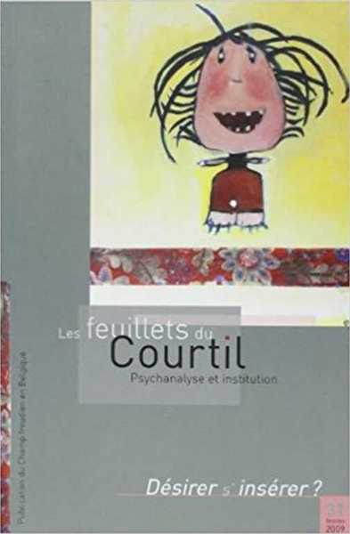 FEUILLETS DU COURTIL N  31. DESIRER (S´)INSERER