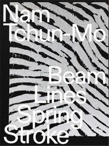 NAM TCHUN-MO BEAM LINE SPRING STROKE /ANGLAIS/ALLEMAND