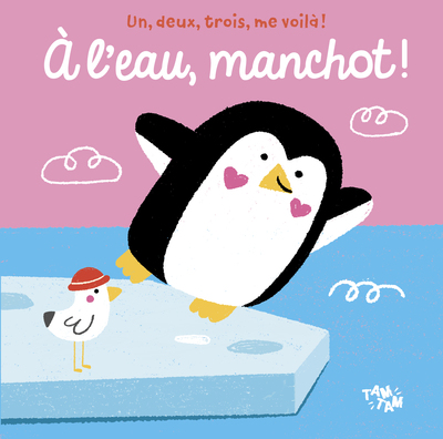 A L´EAU, MANCHOT !
