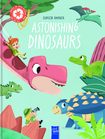 EXPLORATEUR JUNIOR -LES DINOSAURES EXTRAORDINAIRES
