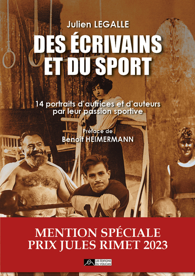 DES ECRIVAINS ET DU SPORT - 14 PORTRAITS D AUTEURS ET D AUTRICES PAR LEUR P