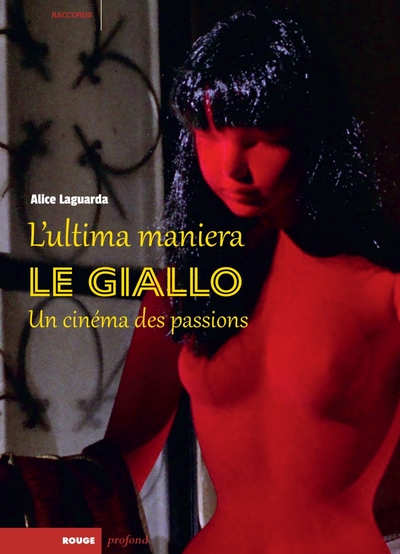 ULTIMA MANIERA - LE GIALLO, UN CINEMA DES PASSIONS