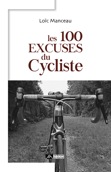 100 EXCUSES DU CYCLISTE