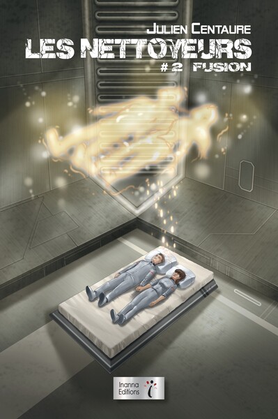 LES NETTOYEURS : TOME 2 - FUSION