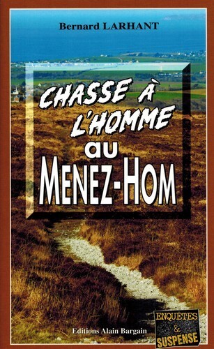 CHASSE A L HOMME AU MENEZ-HOM