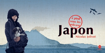 JAPON, A PIED SOUS LES VOLCANS